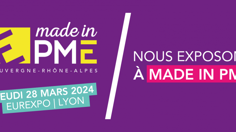 MADE IN PME: Come and meet us to discover the only software specially designed for you