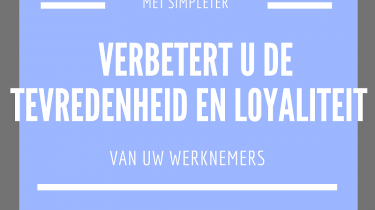 Hoe verbetert Simpleter de loyaliteit van werknemers?